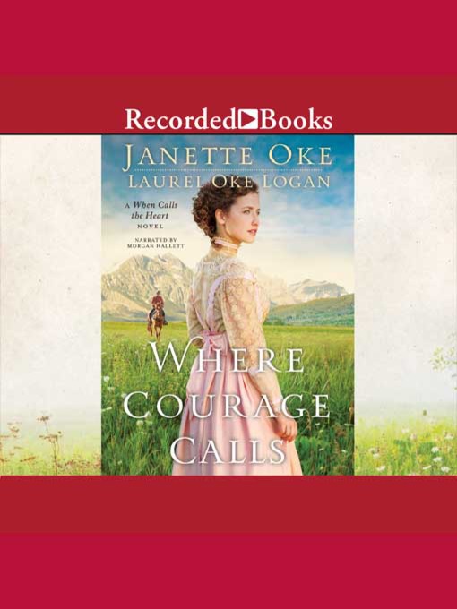 Title details for Where Courage Calls by Janette Oke - Available